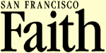 SAN FRANCISCO FAITH